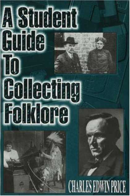 Books About Collecting - A Student Guide to Collecting Folklore