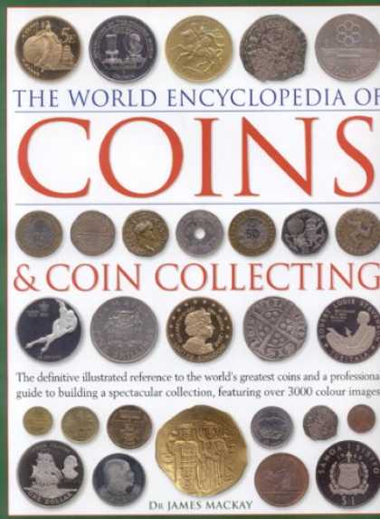 Books About Collecting - The World Encyclopedia of Coins and Coin Collecting: The definitive illustrated