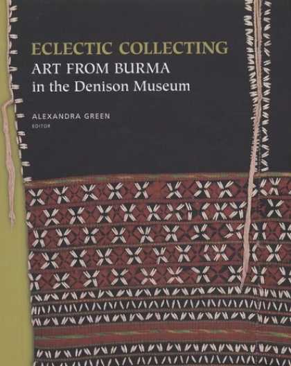 Books About Collecting - Eclectic Collecting: Art from Burma in the Denison Museum