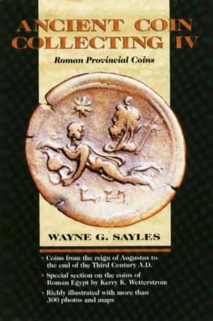 Books About Collecting - Ancient Coin Collecting IV: Roman Provincial Coins (v. 4)