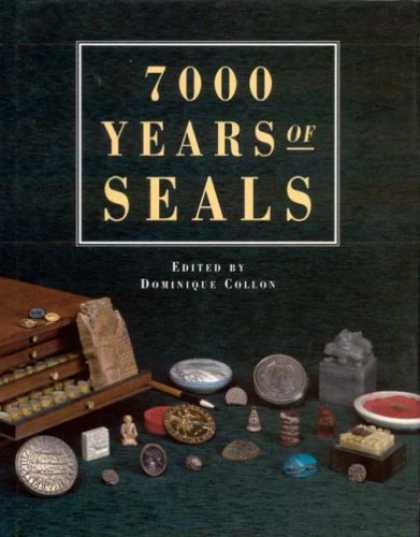 Books About Collecting - 7000 Years of Seals (Decorative Arts & Collecting)