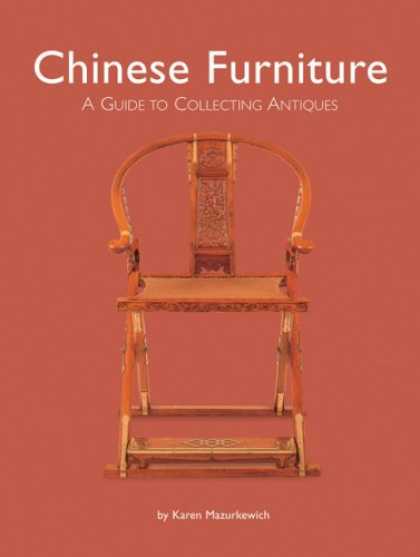 Books About Collecting - Chinese Furniture: A Guide to Collecting Antiques