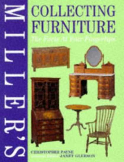 Books About Collecting - Miller's Collecting Furniture: The Facts at Your Fingertips (Miller's Antiques C