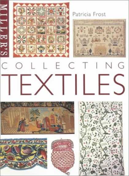 Books About Collecting - Miller's: Collecting Textiles