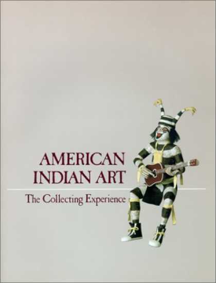 Books About Collecting - American Indian Art: The Collecting Experience (Chazen Museum of Art Catalogs)