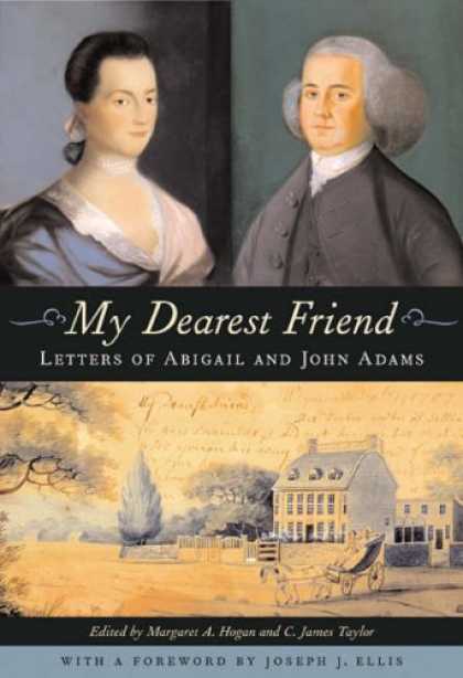 Books About Friendship - My Dearest Friend: Letters of Abigail and John Adams