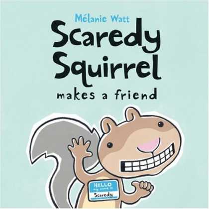 Books About Friendship - Scaredy Squirrel Makes a Friend
