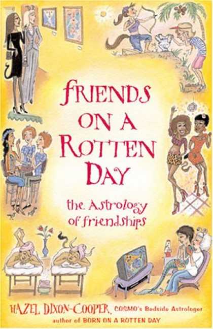 Books About Friendship - Friends on a Rotten Day: The Astrology of Friendships