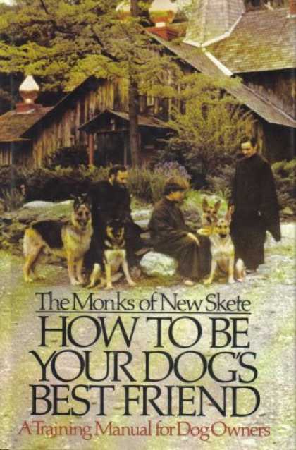 Books About Friendship - How to Be Your Dog's Best Friend - (The Monks of New Skete) - A Training Manual
