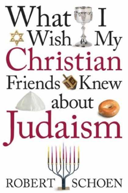 Books About Friendship - What I Wish My Christian Friends Knew about Judaism