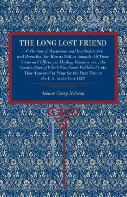 Books About Friendship - The Long Lost Friend: A Collection of Mysterious and Invaluable Arts and Remedie