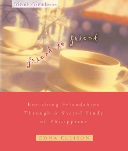 Books About Friendship - Friend to Friend: Enriching Friendships Through a Shared Study of Philippians