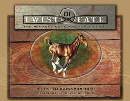 Books About Friendship - Twist of Fate: The Miracle Colt and His Friends
