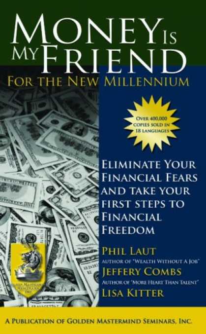 Books About Friendship - Money is My Friend for the New Millenium, Second Edition