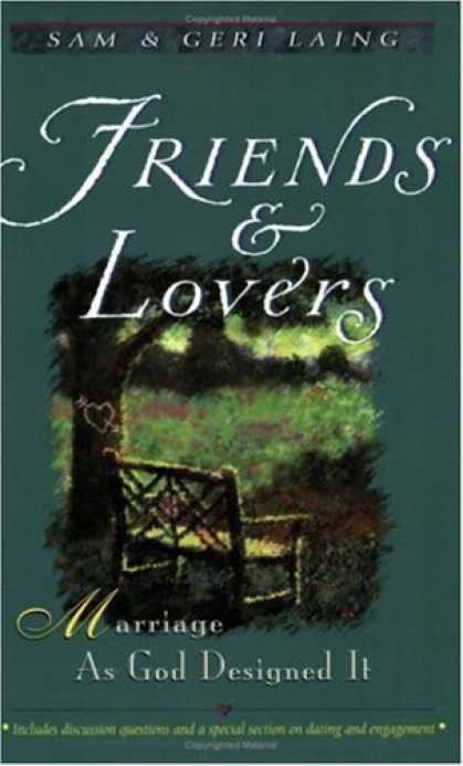 Books About Friendship - Friends and Lovers: Marriage as God Designed It