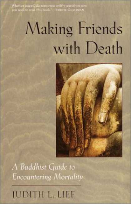 Books About Friendship - Making Friends with Death: A Buddhist Guide to Encountering Mortality