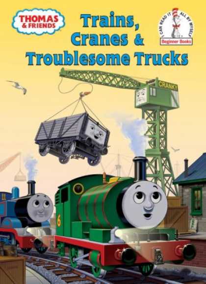Books About Friendship - Thomas and Friends: Trains, Cranes and Troublesome Trucks (Beginner Books(R))