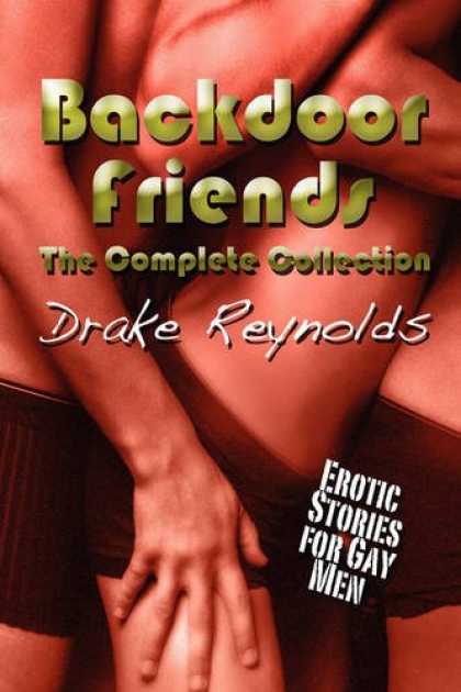 Books About Friendship - Backdoor Friends: The Complete Collection: Gay Erotica