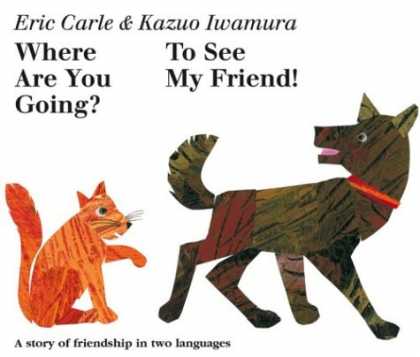 Books About Friendship - Where Are You Going? To See My Friend!