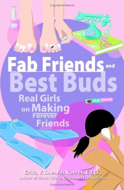 Books About Friendship - Fab Friends And Best Buds: Real Girls On Making Forever Friends
