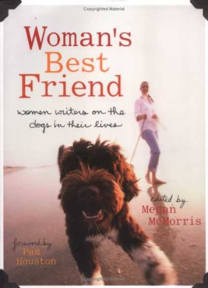 Books About Friendship - Woman's Best Friend: Women Writers on the Dogs in Their Lives
