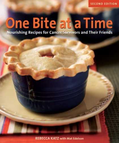 Books About Friendship - One Bite at a Time, revised paper: Nourishing Recipes for Cancer Survivors and T