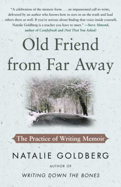 Books About Friendship - Old Friend from Far Away: The Practice of Writing Memoir