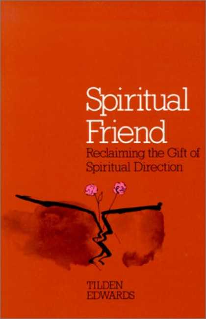 Books About Friendship - Spiritual Friend: Reclaiming the Gift of Spiritual Direction
