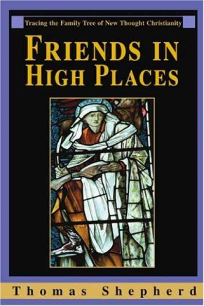 Books About Friendship - Friends in High Places: Tracing the Family Tree of New Thought Christianity