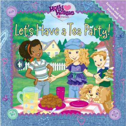 Books About Friendship - Let's Have a Tea Party: A Scratch-and-Sniff Storybook (Holly Hobbie & Friends)