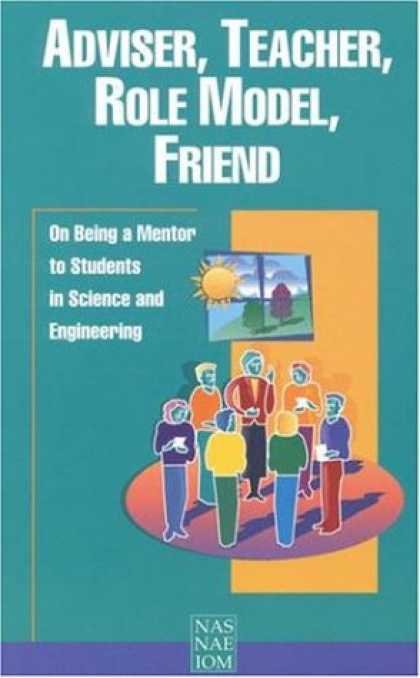 Books About Friendship - Adviser, Teacher, Role Model, Friend: On Being a Mentor to Students in Science a