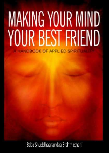 Books About Friendship - Making Your Mind Your Best Friend: A Handbook of Applied Spirituality