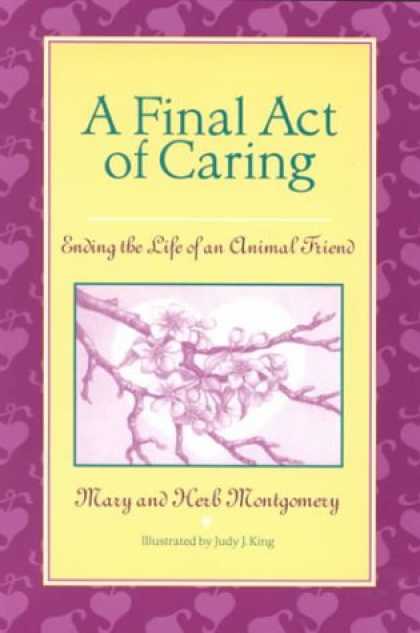Books About Friendship - A Final Act of Caring: Ending the Life of an Animal Friend