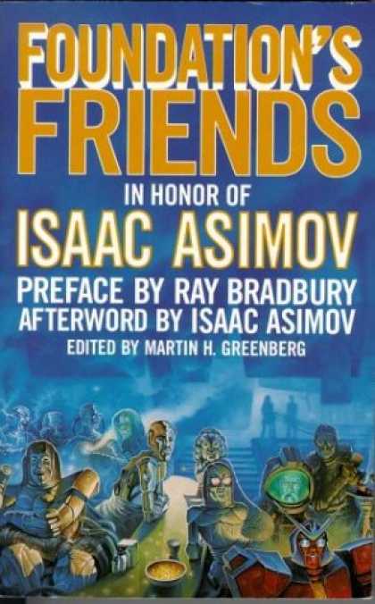 Books About Friendship - Foundation's Friends: Stories in Honor of Isaac Asimov