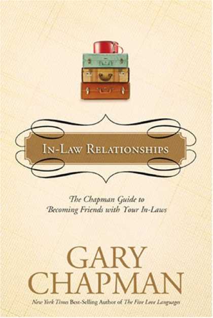 Books About Friendship - In-Law Relationships: The Chapman Guide to Becoming Friends with Your In-Laws