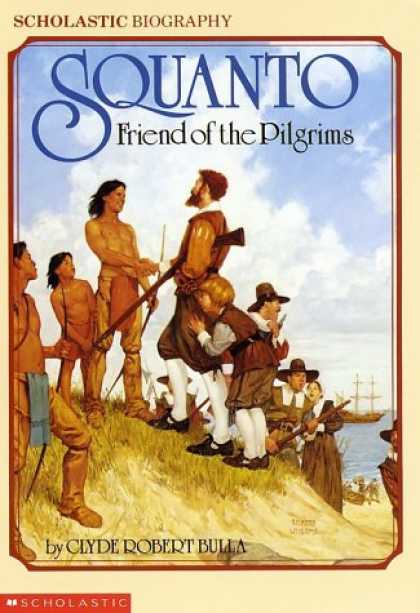 Books About Friendship - Squanto, Friend Of The Pilgrims (Scholastic Biography)