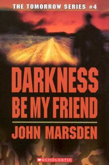 Books About Friendship - Darkness Be My Friend (The Tomorrow Series #4)