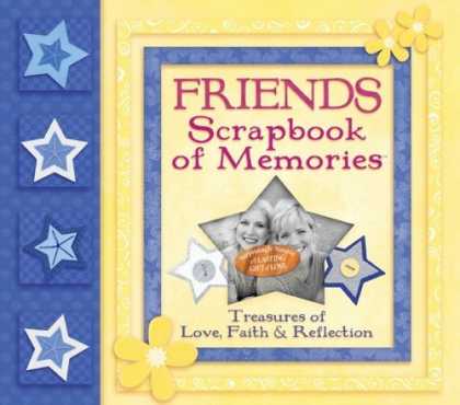 Books About Friendship - Friends Scrapbook of Memories: Treasures of Love, Faith, and Tradition