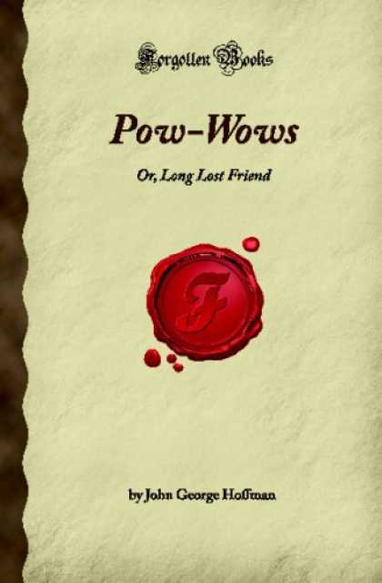 Books About Friendship - Pow-Wows: Or, Long Lost Friend (Forgotten Books)