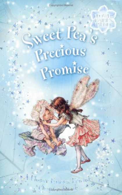 Books About Friendship - Sweet Pea's Precious Promise: A Flower Fairies Friends Chapter Book