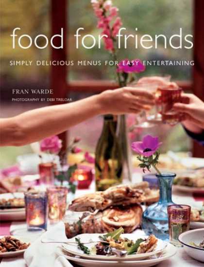 Books About Friendship - Food For Friends: Simply Delicious Menus For Easy Entertaining