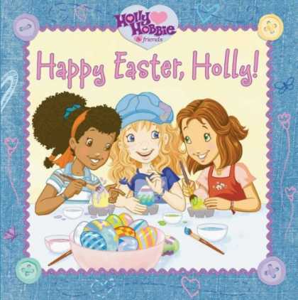 Books About Friendship - Happy Easter, Holly! (Holly Hobbie and Friends)