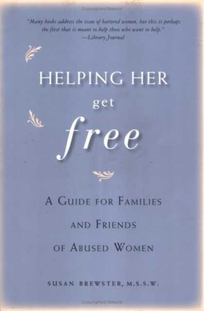 Books About Friendship - Helping Her Get Free: A Guide for Families and Friends of Abused Women