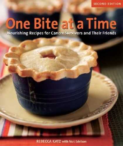 Books About Friendship - One Bite at a Time: Nourishing Recipes for Cancer Survivors and Their Friends [1