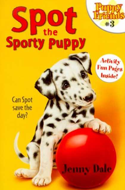 Books About Friendship - Spot the Sporty Puppy (Puppy Friends #3)