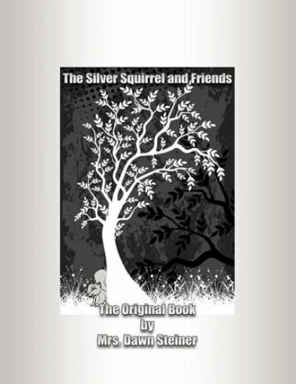 Books About Friendship - The Silver Squirrel and Friends: The Original Book