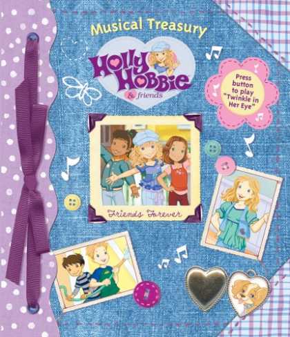 Books About Friendship - Holly Hobbie Friends Forever (Musical Treasury)