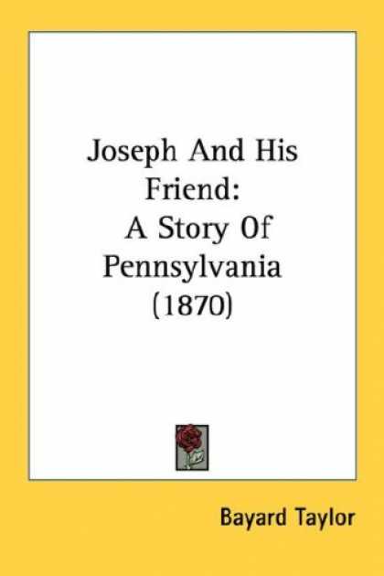 Books About Friendship - Joseph And His Friend: A Story Of Pennsylvania (1870)