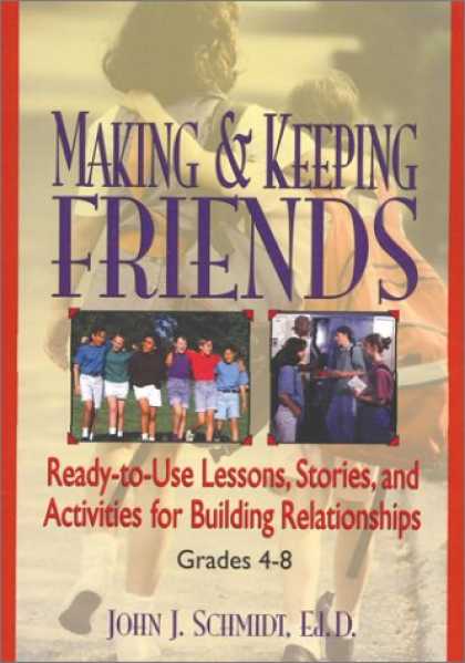 Books About Friendship - Making & Keeping Friends: Ready-to-Use Lessons, Stories, and Activities for Buil