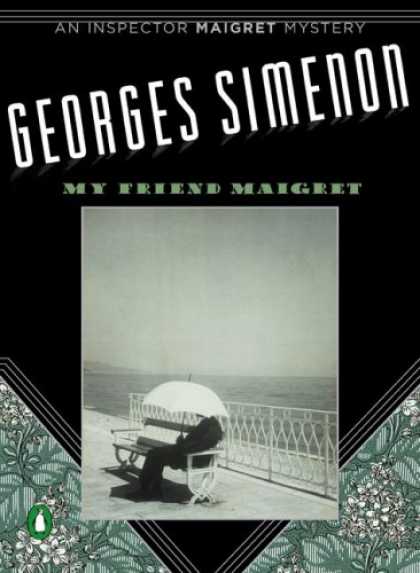 Books About Friendship - My Friend Maigret (Inspector Maigret Mysteries)
